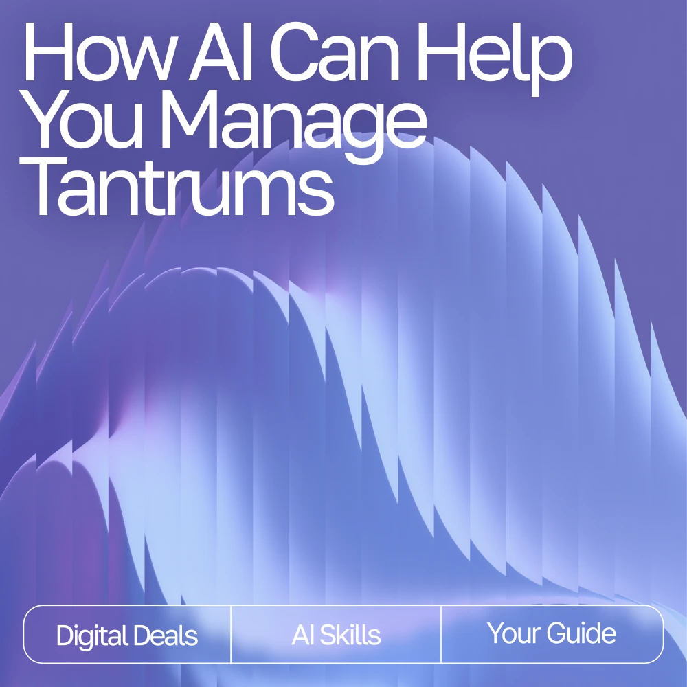 Calmer Tantrums: Simple Routines Parents Can Plan With AI